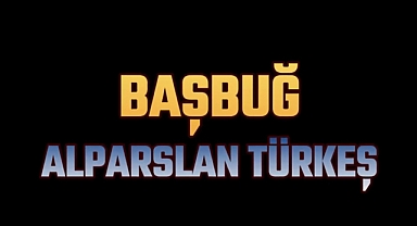 Rahat uyu Başbuğum